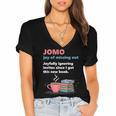 Books Saying JOMO Joy Of Missing Out For Bookworms Women's Jersey Short Sleeve Deep V-Neck Tshirt