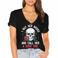 I Buy Her Books And Call Her A Good Girl Skull Rose Bookworm Women's Jersey Short Sleeve Deep V-Neck Tshirt I Buy Her Books And Call Her A Good Girl Skull Rose Bookworm Women's Jersey Short Sleeve Deep V-Neck Tshirt