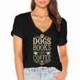 Dogs Books And Coffee Women's Jersey Short Sleeve Deep V-Neck Tshirt