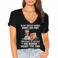 In My Dream World Books Are Free Chocolate Is Healthy Book Women's Jersey Short Sleeve Deep V-Neck Tshirt