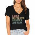 Easily Distracted By Books And Yarn Knitting & Crocheting Women's Jersey Short Sleeve Deep V-Neck Tshirt Easily Distracted By Books And Yarn Knitting & Crocheting Women's Jersey Short Sleeve Deep V-Neck Tshirt