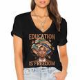Education Is Freedom Teacher Books Black History Month Women's Jersey Short Sleeve Deep V-Neck Tshirt