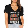 I'm With The Banned Librarian Banned Book Lover Reader Women's Jersey Short Sleeve Deep V-Neck Tshirt