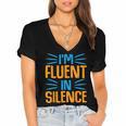 I'm Fluent In Silence I Introvert Women's Jersey Short Sleeve Deep V-Neck Tshirt