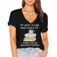 I'm Just a Girl Who Loves To Drink Coffee And Read Books Women's Jersey Short Sleeve Deep V-Neck Tshirt I'm Just a Girl Who Loves To Drink Coffee And Read Books Women's Jersey Short Sleeve Deep V-Neck Tshirt