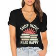 Independent Bookstore Fans Shop Local Literary Community Women's Jersey Short Sleeve Deep V-Neck Tshirt Independent Bookstore Fans Shop Local Literary Community Women's Jersey Short Sleeve Deep V-Neck Tshirt