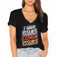 I Have Issues Comic Issues Comic Book Lover Women's Jersey Short Sleeve Deep V-Neck Tshirt