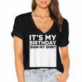 It's My Birthday Sign Boy Men Decoration Guestbook Women's Jersey Short Sleeve Deep V-Neck Tshirt