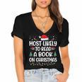 Most Likely To Read A Book On Christmas Matching Family Xmas Women's Jersey Short Sleeve Deep V-Neck Tshirt