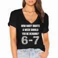 How Many Nights A Week Reading 6-7 67 Teacher Student Books Women's Jersey Short Sleeve Deep V-Neck Tshirt How Many Nights A Week Reading 6-7 67 Teacher Student Books Women's Jersey Short Sleeve Deep V-Neck Tshirt
