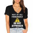 Not At All Friendly Do Not Approach Introvert Warning Women's Jersey Short Sleeve Deep V-Neck Tshirt Not At All Friendly Do Not Approach Introvert Warning Women's Jersey Short Sleeve Deep V-Neck Tshirt