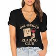 One-Handed Reading Club Smutty Book Lover Women's Jersey Short Sleeve Deep V-Neck Tshirt One-Handed Reading Club Smutty Book Lover Women's Jersey Short Sleeve Deep V-Neck Tshirt