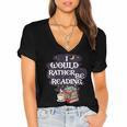 I Would Rather Be Reading Bookworm Book Lover Librarian Kids Women's Jersey Short Sleeve Deep V-Neck Tshirt I Would Rather Be Reading Bookworm Book Lover Librarian Kids Women's Jersey Short Sleeve Deep V-Neck Tshirt