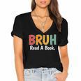 Read A Book Bruh English Teacher Reading Read A Book Women's Jersey Short Sleeve Deep V-Neck Tshirt Read A Book Bruh English Teacher Reading Read A Book Women's Jersey Short Sleeve Deep V-Neck Tshirt