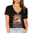 Read Books Drink Coffee Dismantle Systems Of Oppression Women's Jersey Short Sleeve Deep V-Neck Tshirt