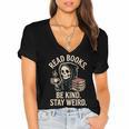 Read Books Be Kind Stay Weird Skeleton Grim Reaper Reading Women's Jersey Short Sleeve Deep V-Neck Tshirt Read Books Be Kind Stay Weird Skeleton Grim Reaper Reading Women's Jersey Short Sleeve Deep V-Neck Tshirt