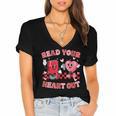 Read Your Heart Out Valentine Teacher Book Lover Women's Jersey Short Sleeve Deep V-Neck Tshirt Read Your Heart Out Valentine Teacher Book Lover Women's Jersey Short Sleeve Deep V-Neck Tshirt
