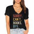 Sorry Can't Books Bye Shirts Books Lovers Women's Jersey Short Sleeve Deep V-Neck Tshirt Sorry Can't Books Bye Shirts Books Lovers Women's Jersey Short Sleeve Deep V-Neck Tshirt