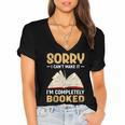 Sorry I Can't Make It I'm Completely Booked Book Reading Women's Jersey Short Sleeve Deep V-Neck Tshirt