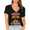History Education Is Freedom Books Black History Women's Jersey Short Sleeve Deep V-Neck Tshirt History Education Is Freedom Books Black History Women's Jersey Short Sleeve Deep V-Neck Tshirt