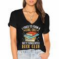 I Tried To Form A Gang Once But It Turned Into A Book Club Women's Jersey Short Sleeve Deep V-Neck Tshirt