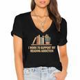I Work To Support My Reading Addiction Books Lover Women's Jersey Short Sleeve Deep V-Neck Tshirt I Work To Support My Reading Addiction Books Lover Women's Jersey Short Sleeve Deep V-Neck Tshirt