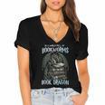 In A World Of Bookworms Be A Book Dragon Book Lover Reader Women's Jersey Short Sleeve Deep V-Neck Tshirt