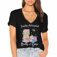 Yarn Quote Easily Distracted By Books And Yarn Reader Women's Jersey Short Sleeve Deep V-Neck Tshirt