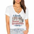 Book Lovers a Book a Day Keeps The Mental Breakdown Away Women's Jersey Short Sleeve Deep V-Neck Tshirt Book Lovers a Book a Day Keeps The Mental Breakdown Away Women's Jersey Short Sleeve Deep V-Neck Tshirt