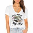 Books Are My Therapy Bookworm Reading Women's Jersey Short Sleeve Deep V-Neck Tshirt
