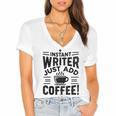 Instant Writer Just Add Coffee Author Book Writing Books Women's Jersey Short Sleeve Deep V-Neck Tshirt Instant Writer Just Add Coffee Author Book Writing Books Women's Jersey Short Sleeve Deep V-Neck Tshirt