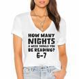 How Many Nights A Week Should You Be Reading 6-7 Book Lover Premium Tri-Blend Women's Jersey Short Sleeve Deep V-Neck Tshirt How Many Nights A Week Should You Be Reading 6-7 Book Lover Premium Tri-Blend Women's Jersey Short Sleeve Deep V-Neck Tshirt