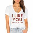 I Like You But Got No Game Introvert Minimalist Joke Women's Jersey Short Sleeve Deep V-Neck Tshirt I Like You But Got No Game Introvert Minimalist Joke Women's Jersey Short Sleeve Deep V-Neck Tshirt