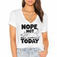 Nope Not Today Antisocial Introvert Cat Lover Men Women Kids Women's Jersey Short Sleeve Deep V-Neck Tshirt Nope Not Today Antisocial Introvert Cat Lover Men Women Kids Women's Jersey Short Sleeve Deep V-Neck Tshirt