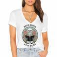 Reader Skeleton Read Books Be Kind Stay Weird Women's Jersey Short Sleeve Deep V-Neck Tshirt Reader Skeleton Read Books Be Kind Stay Weird Women's Jersey Short Sleeve Deep V-Neck Tshirt