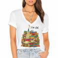 Reading Books Librarian Reader Nerd I'm Ok Teacher School Women's Jersey Short Sleeve Deep V-Neck Tshirt Reading Books Librarian Reader Nerd I'm Ok Teacher School Women's Jersey Short Sleeve Deep V-Neck Tshirt