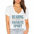 Reading Is My Favorite Sport Literary Book Lover Typography Women's Jersey Short Sleeve Deep V-Neck Tshirt Reading Is My Favorite Sport Literary Book Lover Typography Women's Jersey Short Sleeve Deep V-Neck Tshirt