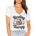 Reading Is My Therapy Book Lover Bookworm Women's Jersey Short Sleeve Deep V-Neck Tshirt Reading Is My Therapy Book Lover Bookworm Women's Jersey Short Sleeve Deep V-Neck Tshirt