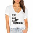 Real Men Marry Librarians – Book Lover Husband Women's Jersey Short Sleeve Deep V-Neck Tshirt