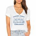 Support Your Local Library Read Banned Books Librarian Women's Jersey Short Sleeve Deep V-Neck Tshirt Support Your Local Library Read Banned Books Librarian Women's Jersey Short Sleeve Deep V-Neck Tshirt