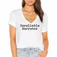 Unreliable Narrator Writer Literary Book Author Bookworm Women's Jersey Short Sleeve Deep V-Neck Tshirt