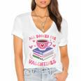 Valentines All Booked For Valentines Book Lovers Teacher Kid Premium Women's Jersey Short Sleeve Deep V-Neck Tshirt