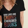 Ban Liars And Crooks Not History And Books Women's Jersey Short Sleeve Deep V-Neck Tshirt