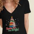 Books Make You Bright Christmas Librarian Book Lover Women's Jersey Short Sleeve Deep V-Neck Tshirt Books Make You Bright Christmas Librarian Book Lover Women's Jersey Short Sleeve Deep V-Neck Tshirt