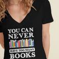 You Can Never Have Too Many Books Reading Lover Outfit Women's Jersey Short Sleeve Deep V-Neck Tshirt You Can Never Have Too Many Books Reading Lover Outfit Women's Jersey Short Sleeve Deep V-Neck Tshirt