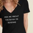 Bookworm Ask Me About The Book I'm Reading Women's Jersey Short Sleeve Deep V-Neck Tshirt