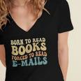 Born To Read Books Forced To Read Emails Reading Books Dad Women's Jersey Short Sleeve Deep V-Neck Tshirt Born To Read Books Forced To Read Emails Reading Books Dad Women's Jersey Short Sleeve Deep V-Neck Tshirt