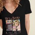 Buy Me Books And Tell Me I'm Pretty Book Lover Tee Women's Jersey Short Sleeve Deep V-Neck Tshirt Buy Me Books And Tell Me I'm Pretty Book Lover Tee Women's Jersey Short Sleeve Deep V-Neck Tshirt