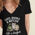 Cats Books And Matcha Life Is Perfect Green Tea Matcha Women's Jersey Short Sleeve Deep V-Neck Tshirt