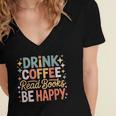 Drink Coffee Read Books Be Happy Aesthetic Quote Women's Jersey Short Sleeve Deep V-Neck Tshirt Drink Coffee Read Books Be Happy Aesthetic Quote Women's Jersey Short Sleeve Deep V-Neck Tshirt